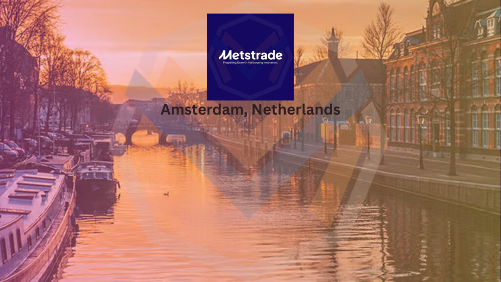 What to Expect from Metstrade 2025 Amsterdam Netherlands