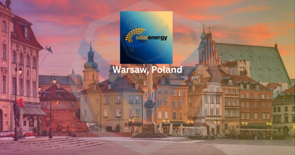 Key Focus & Highlights of Solar Energy 2026, Warsaw, Poland
